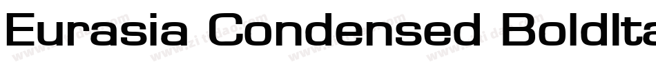Eurasia Condensed BoldItalic字体转换